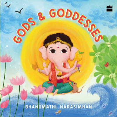 Gods and Goddesses(English, Paperback, Narasimhan Bhanumathi)