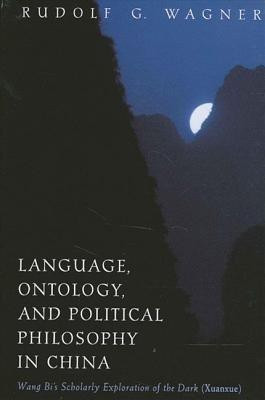 Language, Ontology, and Political Philosophy in China(English, Paperback, Wagner Rudolf G.)