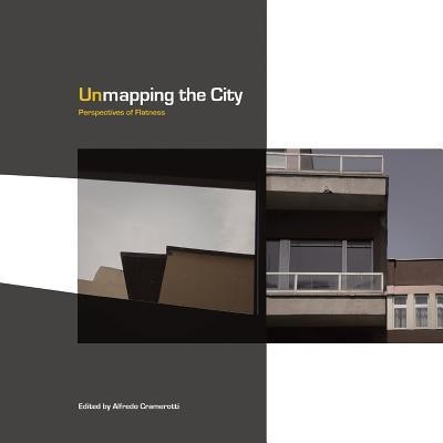 Unmapping the City(English, Paperback, unknown)