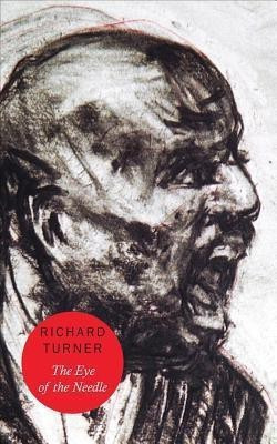 The Eye of the Needle(English, Hardcover, Turner Richard)