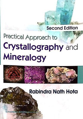 Practical Approach to Crystallography and Mineralogy(English, Paperback, Hota Rabindranath)