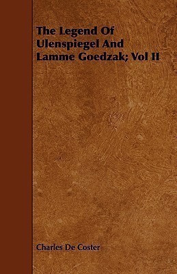 The Legend Of Ulenspiegel And Lamme Goedzak; Vol II(English, Paperback, Coster Charles De)