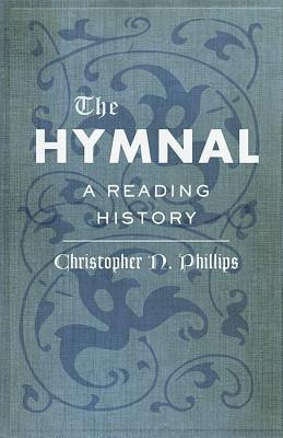 The Hymnal(English, Hardcover, Phillips Christopher N.)
