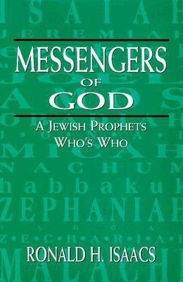 Messengers of God(English, Hardcover, Isaacs Ronald H.)