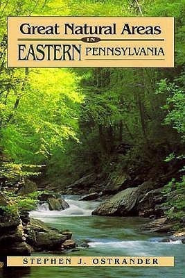 Great Natural Areas of Eastern Pennsylvania(English, Paperback, Ostrander Stephen J.)