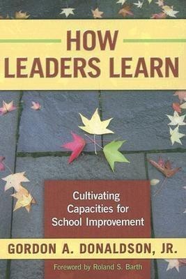 How Leaders Learn(English, Paperback, Donaldson Gordon A.)