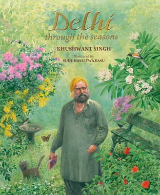 Delhi through the seasons(English, Hardcover, Singh Khushwant)