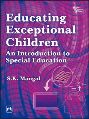 Educating Exceptional Children(English, Paperback, Mangal S.K.)