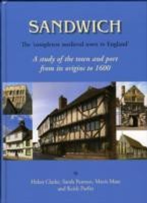 Sandwich - The 'Completest Medieval Town in England'(English, Hardcover, Clarke Helen)