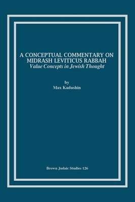 A Conceptual Commentary on Midrash Leviticus Rabbah(English, Paperback, Kadushin Max)