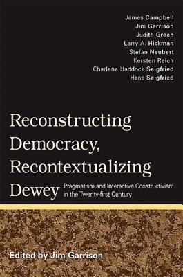 Reconstructing Democracy, Recontextualizing Dewey(English, Hardcover, unknown)