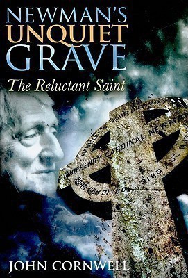 Newman's Unquiet Grave(English, Hardcover, Cornwell John Dr)