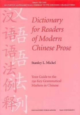 Dictionary for Readers of Modern Chinese Prose(English, Paperback, Mickel Stanley)