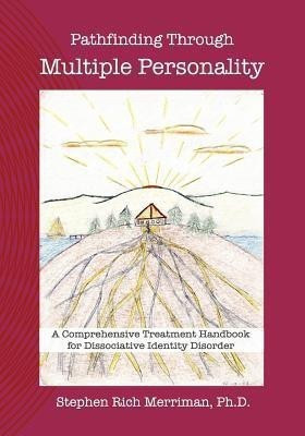 Pathfinding Through Multiple Personality(English, Paperback, Merriman Stephen Rich)