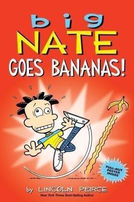 Big Nate Goes Bananas!: Volume 19(English, Paperback, Peirce Lincoln)