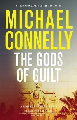 The Gods of Guilt(English, Hardcover, Connelly Michael)