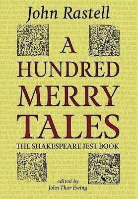 A Hundred Merry Tales(English, Hardcover, Rastell John)