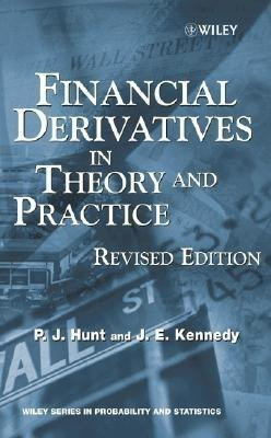 Financial Derivatives in Theory and Practice(English, Hardcover, Hunt Philip)