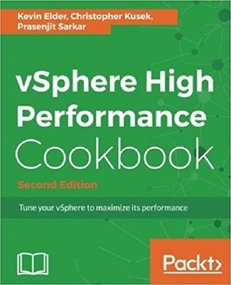 vSphere High Performance Cookbook -(English, Electronic book text, Elder Kevin)