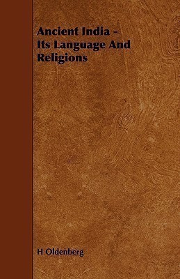 Ancient India - Its Language And Religions(English, Paperback, Oldenberg H)