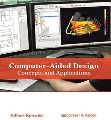 Computer-Aided Design: Concepts and Applications(English, Hardcover, unknown)
