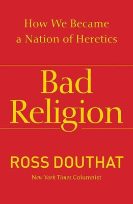 Bad Religion(English, Paperback, Douthat)