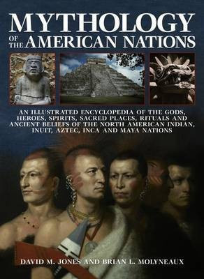 Mythology of the American Nations(English, Paperback, Molyneaux Brian)