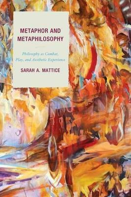 Metaphor and Metaphilosophy(English, Electronic book text, Mattice Sarah A)