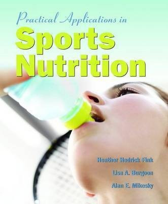 Practical Applications in Sports Nutrition(English, Paperback, Fink Heather Hedrick)
