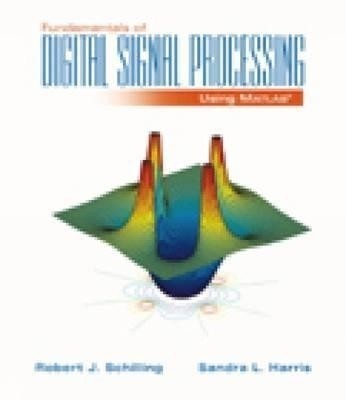 Fundamentals of Digital Signal Processing Using MATLAB (with CD-ROM)(English, Mixed media product, Schilling Robert)