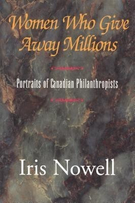 Women Who Give Away Millions(English, Paperback, Nowell Iris)