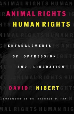 Animal Rights/Human Rights(English, Paperback, Nibert David)