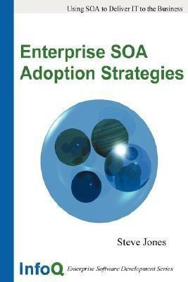 Enterprise SOA Adoption Strategies(English, Paperback, Jones Steve,)