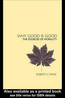 Why Good Is Good(English, Electronic book text, Hinde Robert)