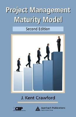 Project Management Maturity Model, Second Edition(English, Hardcover, Crawford J. Kent)