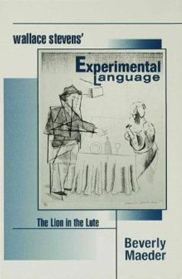 Wallace Stevens' Experimental Language(English, Hardcover, Maeder Beverly)