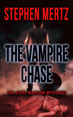 The Vampire Chase(English, Paperback, Mertz Stephen)