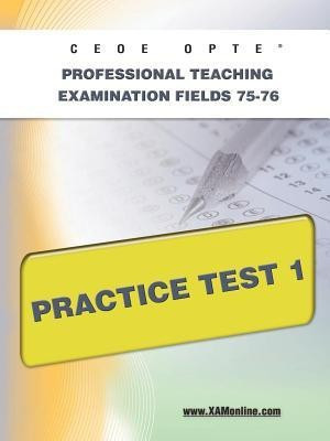 Ceoe Opte Oklahoma Professional Teaching Examination Fields 75-76 Practice Test 1(English, Paperback, Wynne Sharon A)