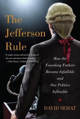 The Jefferson Rule(English, Paperback, Sehat David Associate Professor of History)