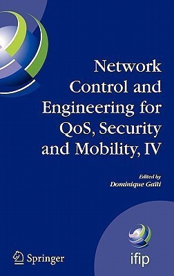 Network Control and Engineering for QoS, Security and Mobility, IV(English, Hardcover, unknown)