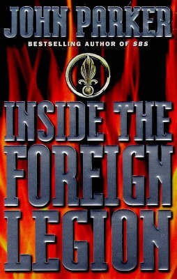 Inside the Foreign Legion(English, Paperback, Parker John)