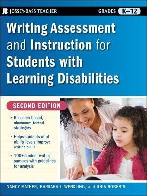 Writing Assessment and Instruction for Students with Learning Disabilities(English, Paperback, Mather Nancy)