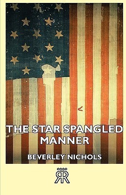 The Star Spangled Manner(English, Paperback, Nichols Beverley)