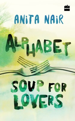 Alphabet Soup for Lovers(English, Hardcover, Nair Anita)