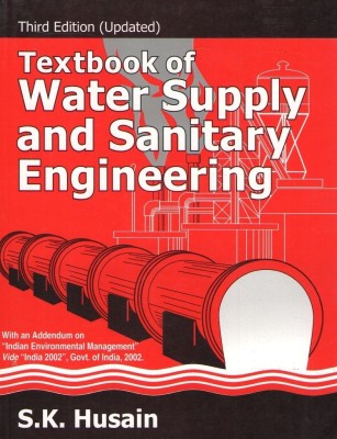 Textbook of Water Supply and Sanitary Engineering(English, Paperback, Hussian S.K.)