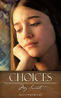 Choices(English, Paperback, Bounds Thomas Wade)