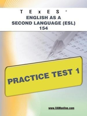 TExES English as a Second Language (Esl) 154 Practice Test 1(English, Paperback, Wynne Sharon A)