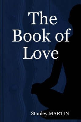 The Book of Love(English, Paperback, MARTIN Stanley)