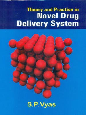Theory and Practice in Novel Drug Delivery System(English, Hardcover, Vyas S.P.)