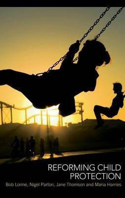 Reforming Child Protection(English, Electronic book text, Lonne Bob)